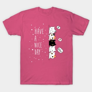 Cutie Cats - Have A Nice Day T-Shirt